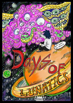 Days Of Lunatics Issue nr:1 The awakening by DaysOfLunatics Days Of Lunatics Issue nr:1 The awakening by DaysOfLunatics