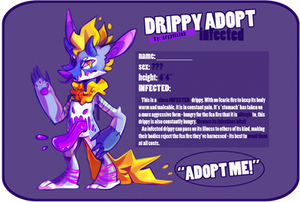 Drippy:INFECTED - { CLOSED } by CrypticInk