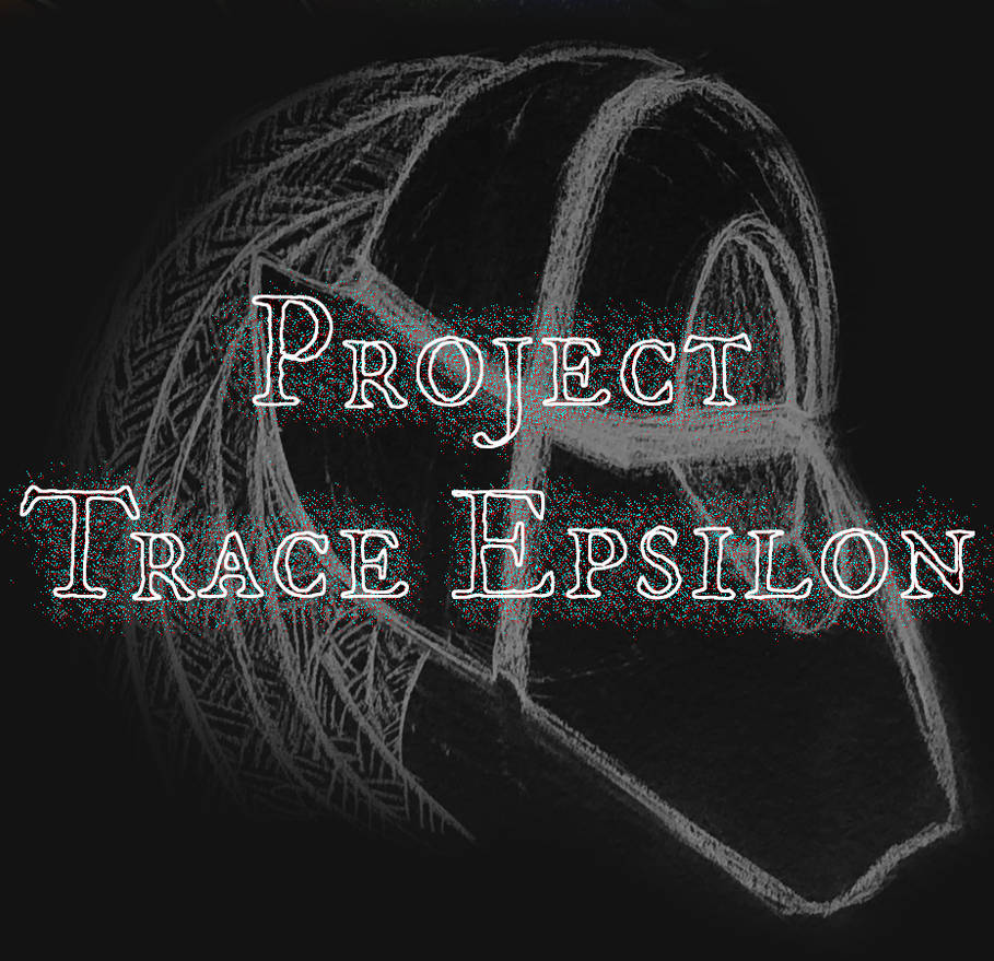 Project: Trace Epsilon