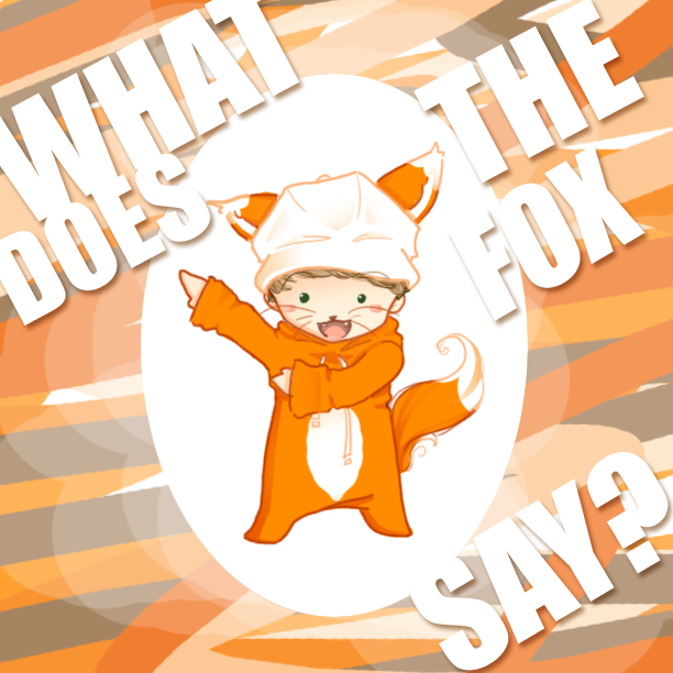 What Does The Fox Say? by Felirile on DeviantArt