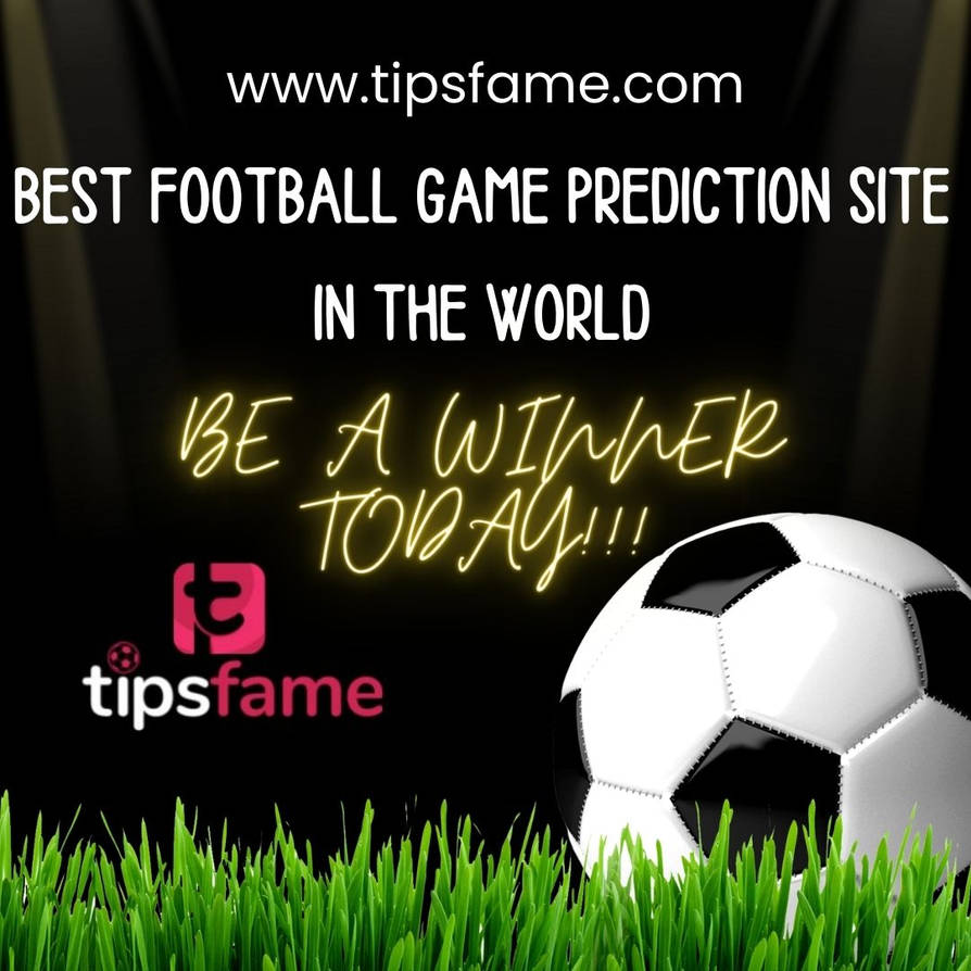 Best Football Game Prediction Site In The World By Tipsfame On DeviantArt best-football-game-prediction-site-in-the-world-by-tipsfame-on-deviantart