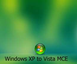 Windows XP - Vista MCE