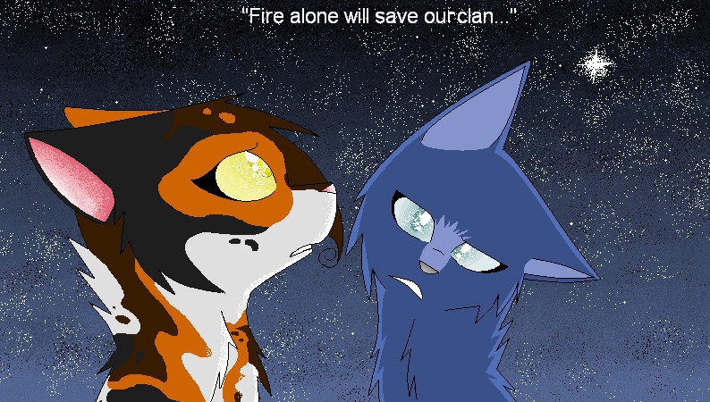 ::Fire Alone Will Save Our Clan::