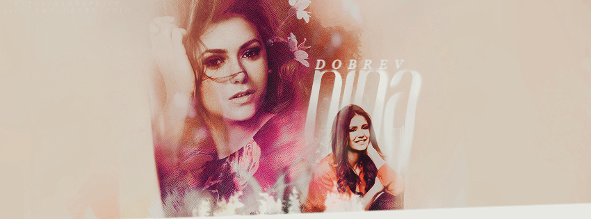 NOT FREE / Nina Dobrev (collab w Katerinagraphics)