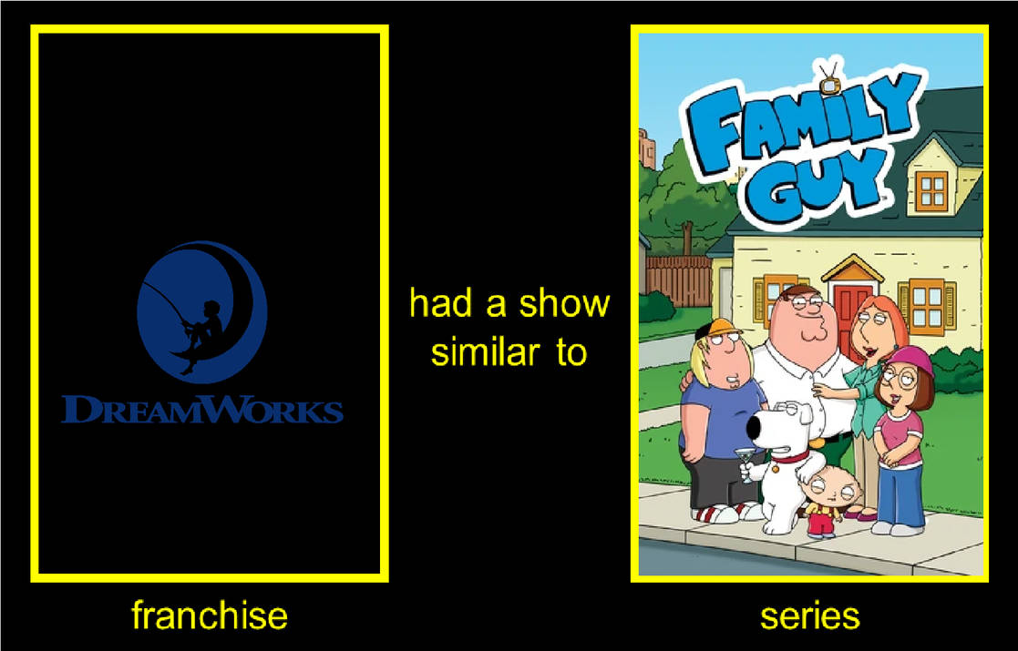 What If Dreamworks Had A Show Like Family Guy By Colmodo On Deviantart What If Dreamworks Had A Show Like Family Guy By Colmodo On Deviantart
