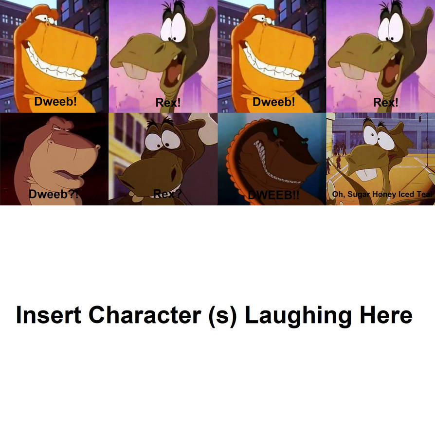 Who Laughs at Dweeb Says Sugar Honey Iced Tea? by Colmodo on DeviantArt