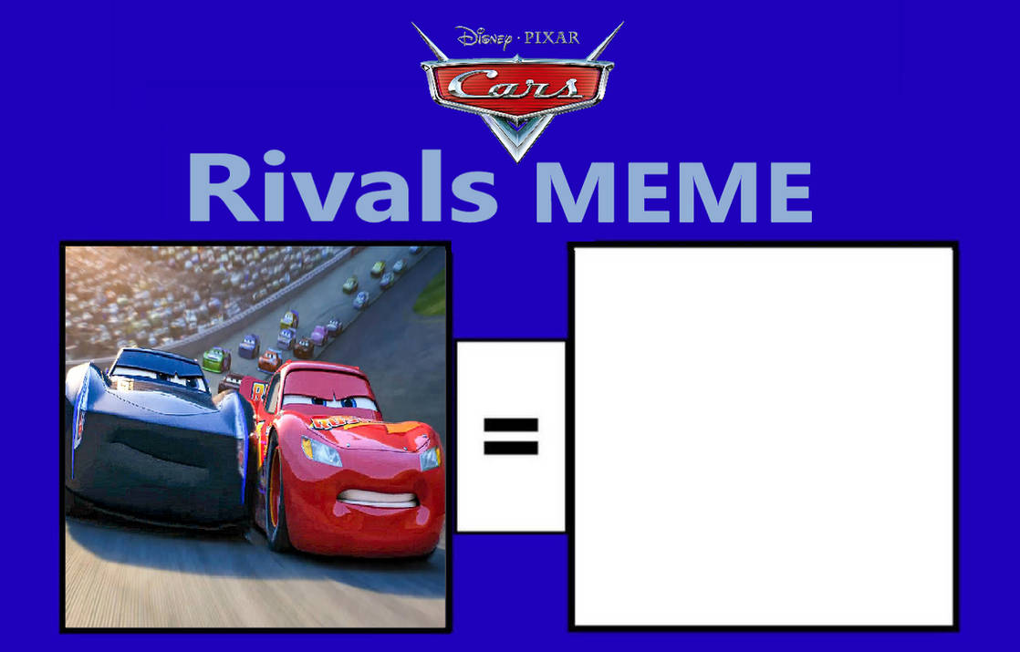 Cars: Rival Meme by Colmodo on DeviantArt
