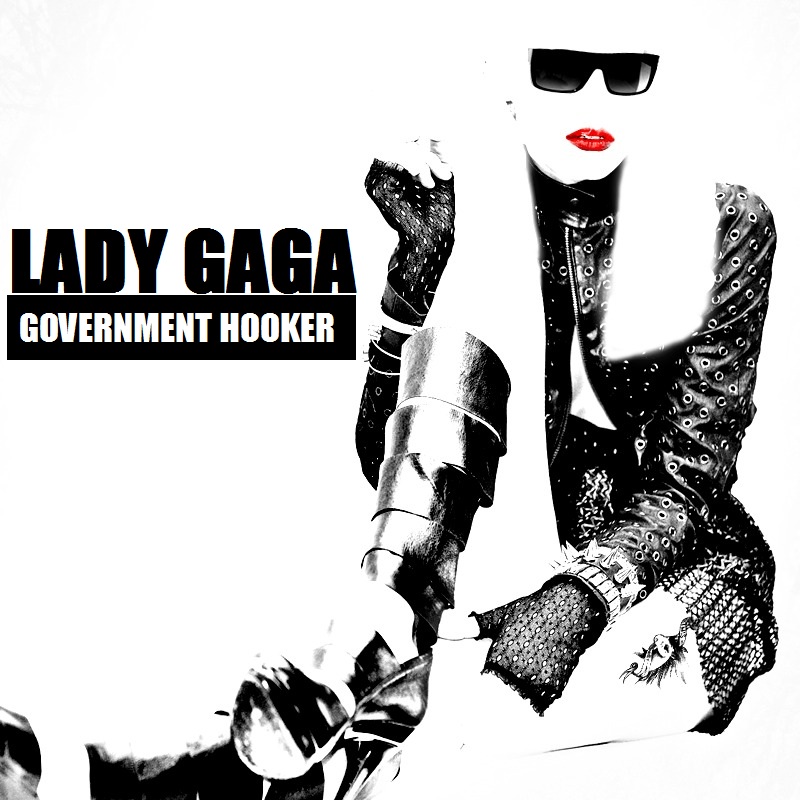 Government Hooker - Lady GaGa