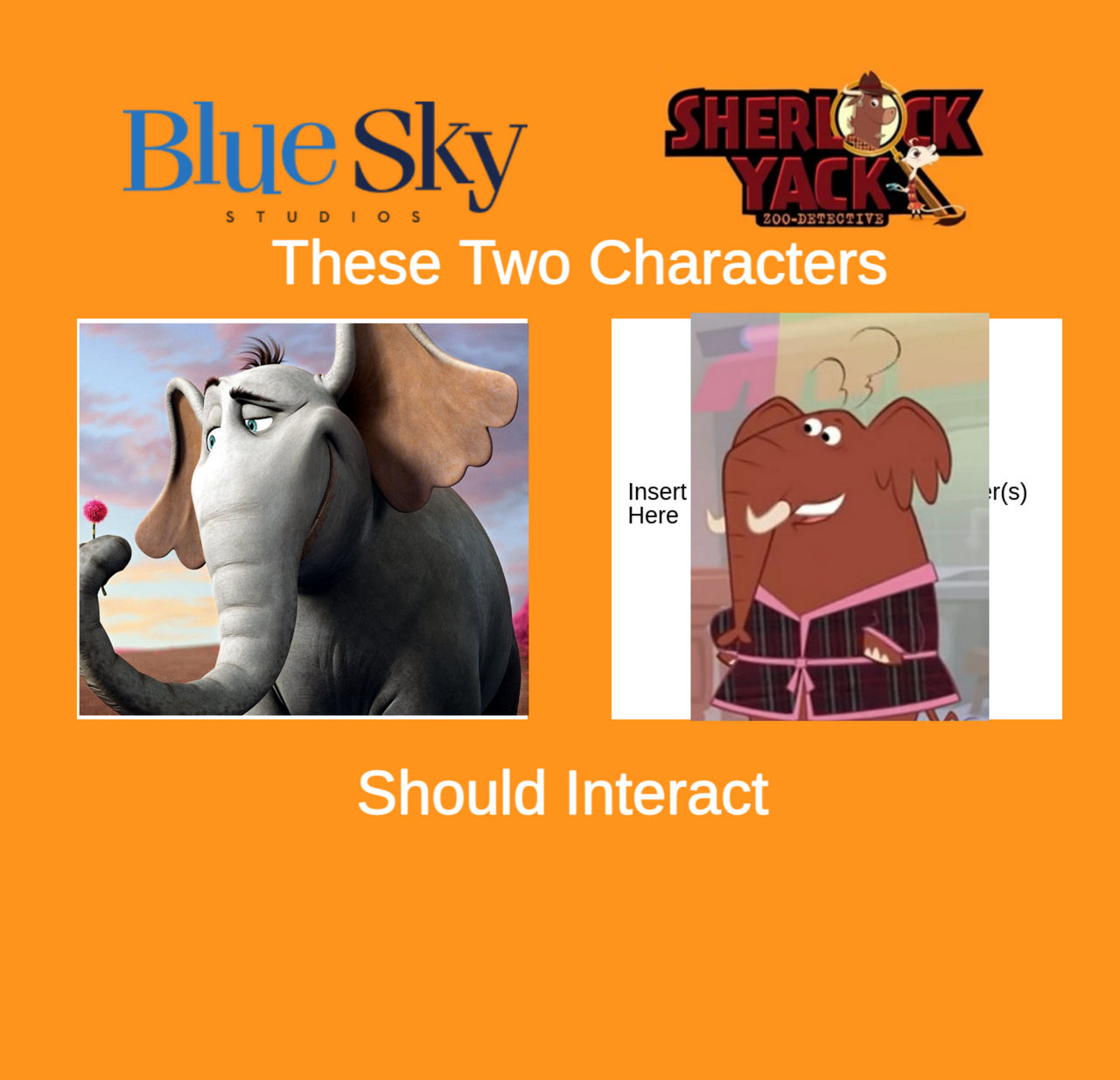 Horton should interact with Elephant