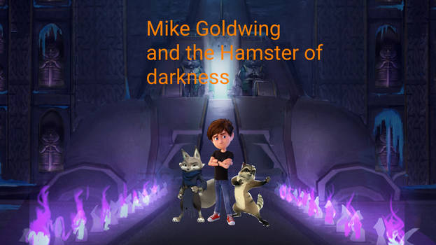 Mike Goldwing and the hamster of darkness poster