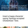 Who accepts chickenhare's apology