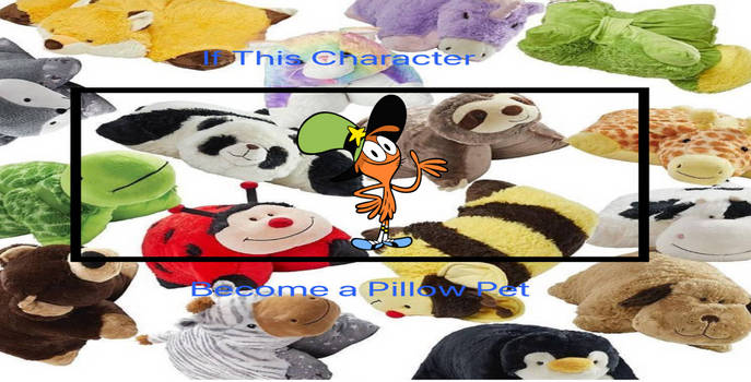 What if Wander become a Pillow Pet