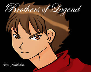 Brothers of Legend - Tom