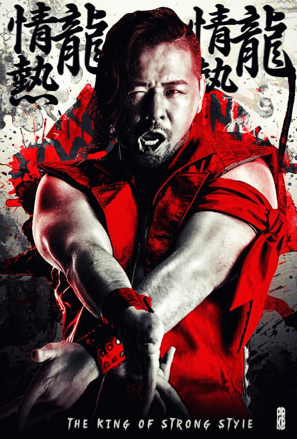 The King Of Strong Style Shisuke Nakamura By Prkrdesigns On Deviantart The King Of Strong Style Shisuke Nakamura By Prkrdesigns On Deviantart