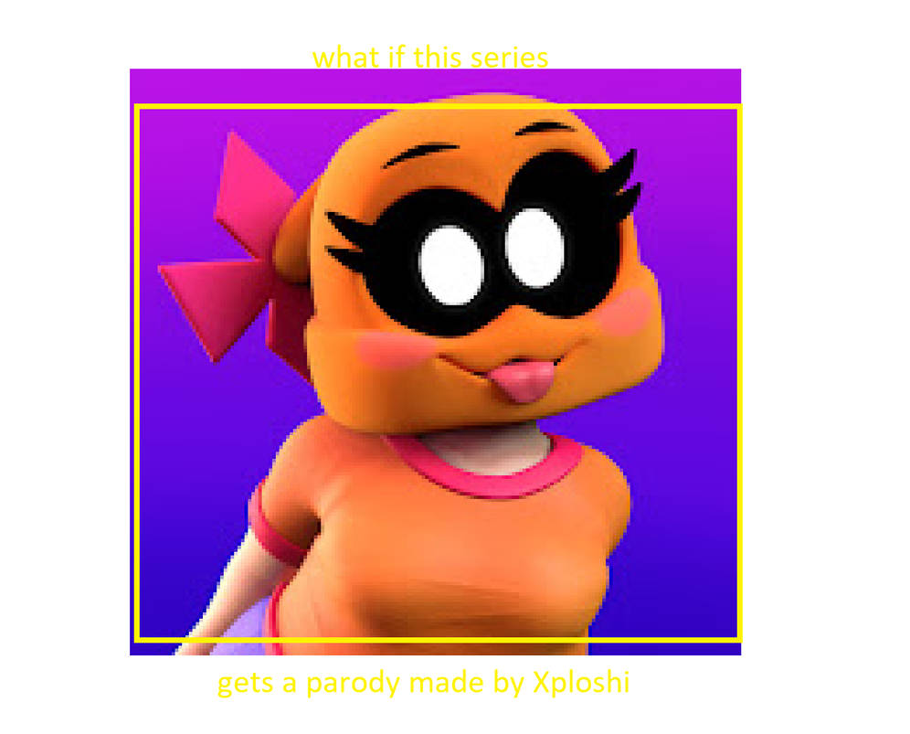 Xplotshi What if something got a Xploshi Parody by bombard-mint4264 on DeviantArt