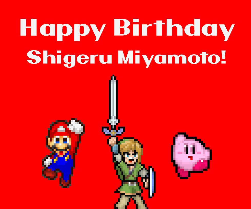 Happy Birthday Shigeru Miyamoto! by BeeWinter55 on DeviantArt