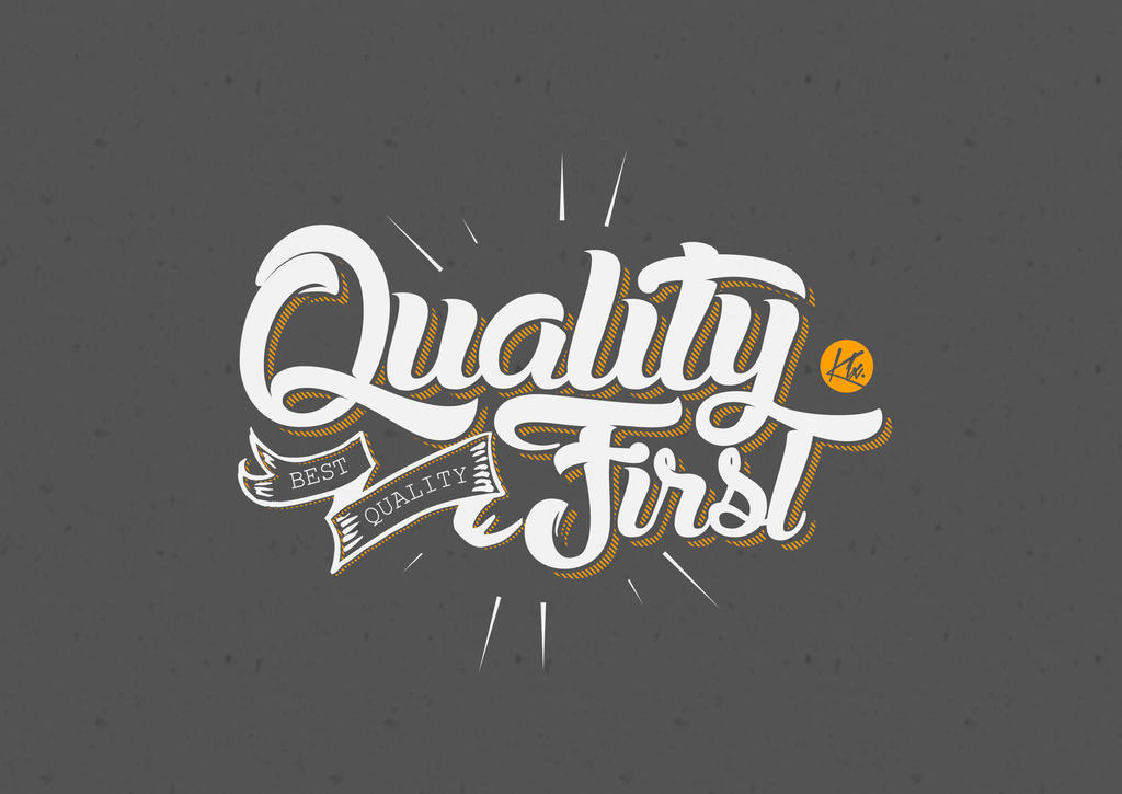 Uality First Quality First by KLX-Art on DeviantArt