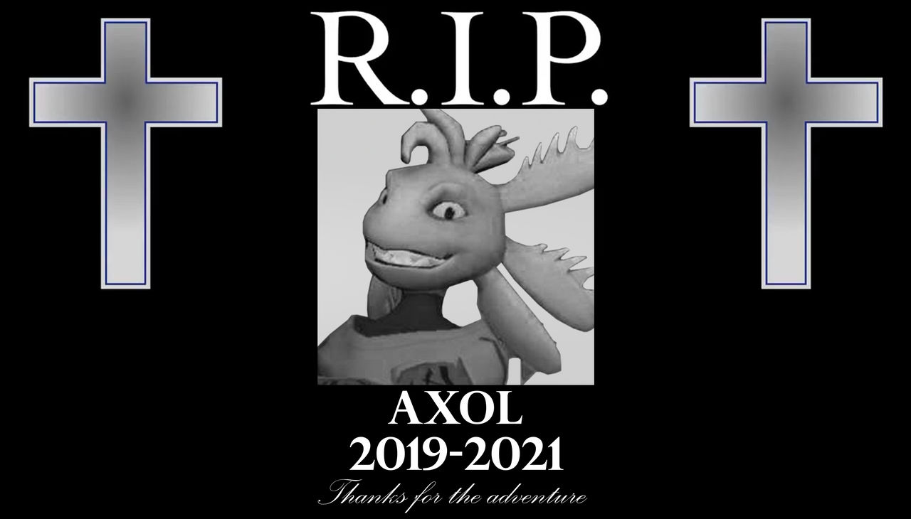 One year since Axol's death by Kingevan210 on DeviantArt