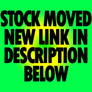 stock moved - new link in the description