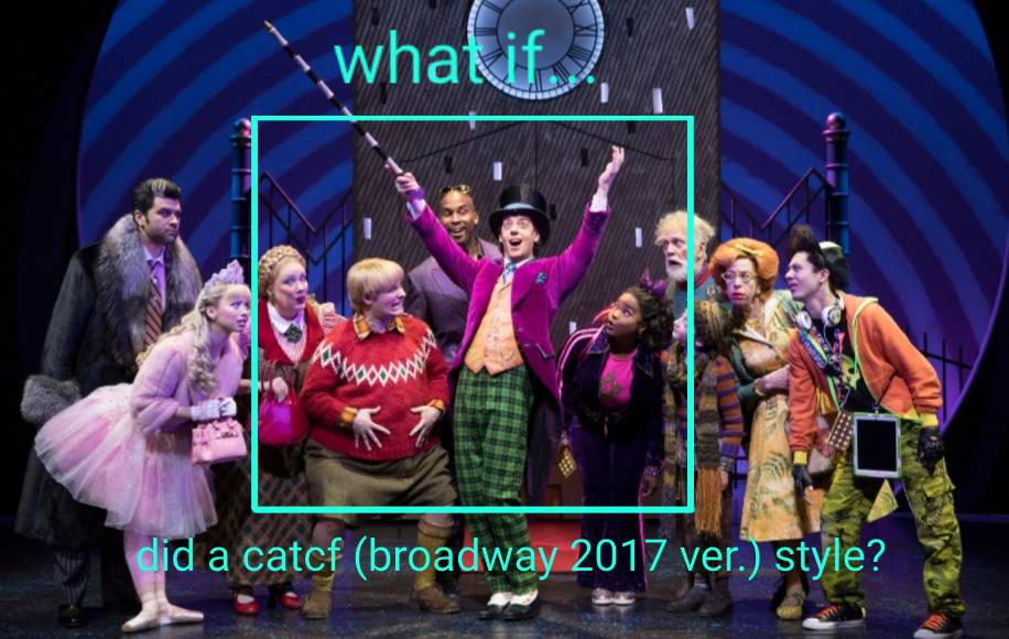 What If Did A Catcf Broadway 2017 Ver Style By Lizzieq6061thegamer What If Did A Catcf Broadway 2017 Ver Style By Lizzieq6061thegamer