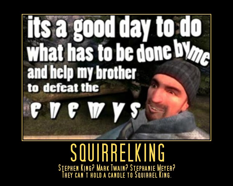 SquirrelKing Motivator