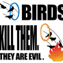 They are evil
