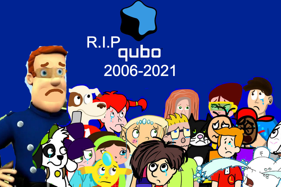 RIP Qubo 2006 2021 by bucklcuck on DeviantArt