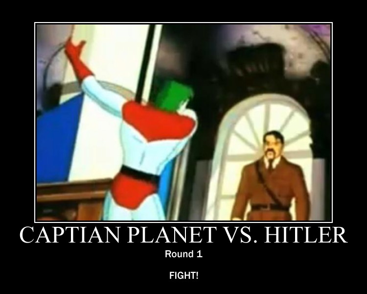 Captain Planet vs Adolf Hitler