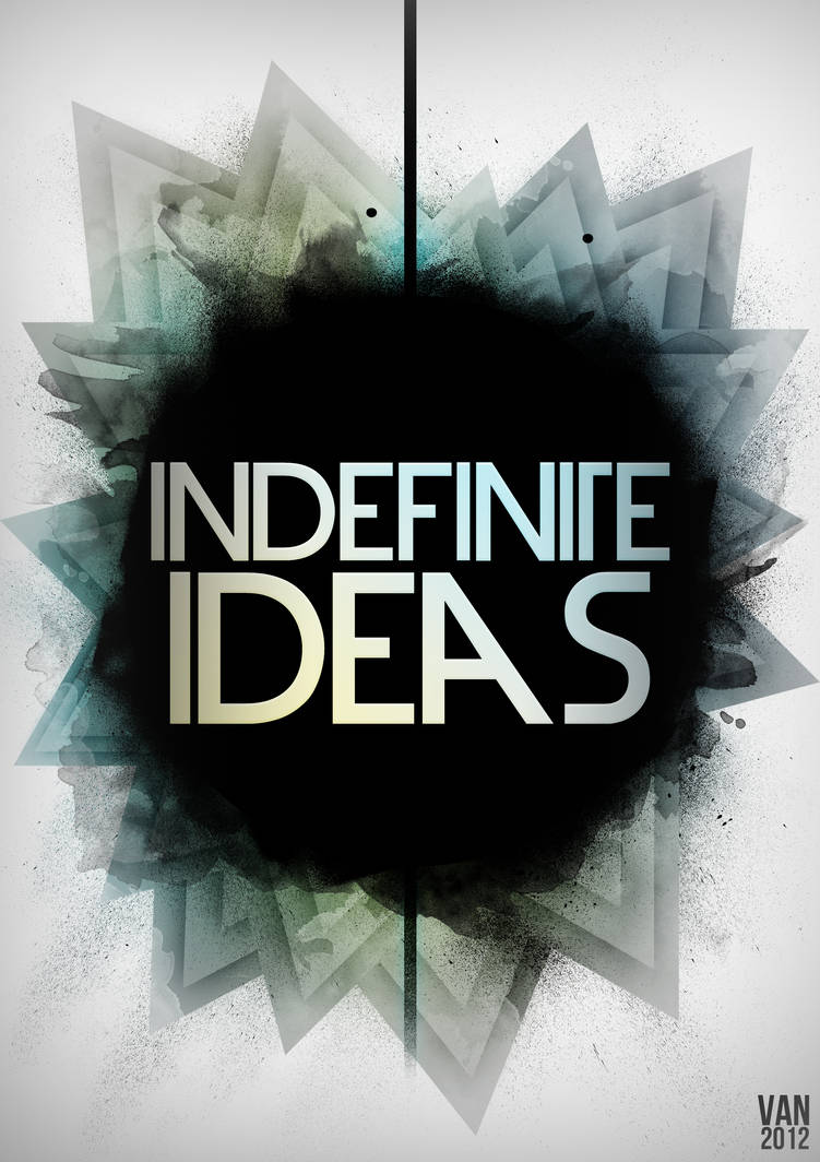 indefinite ideas