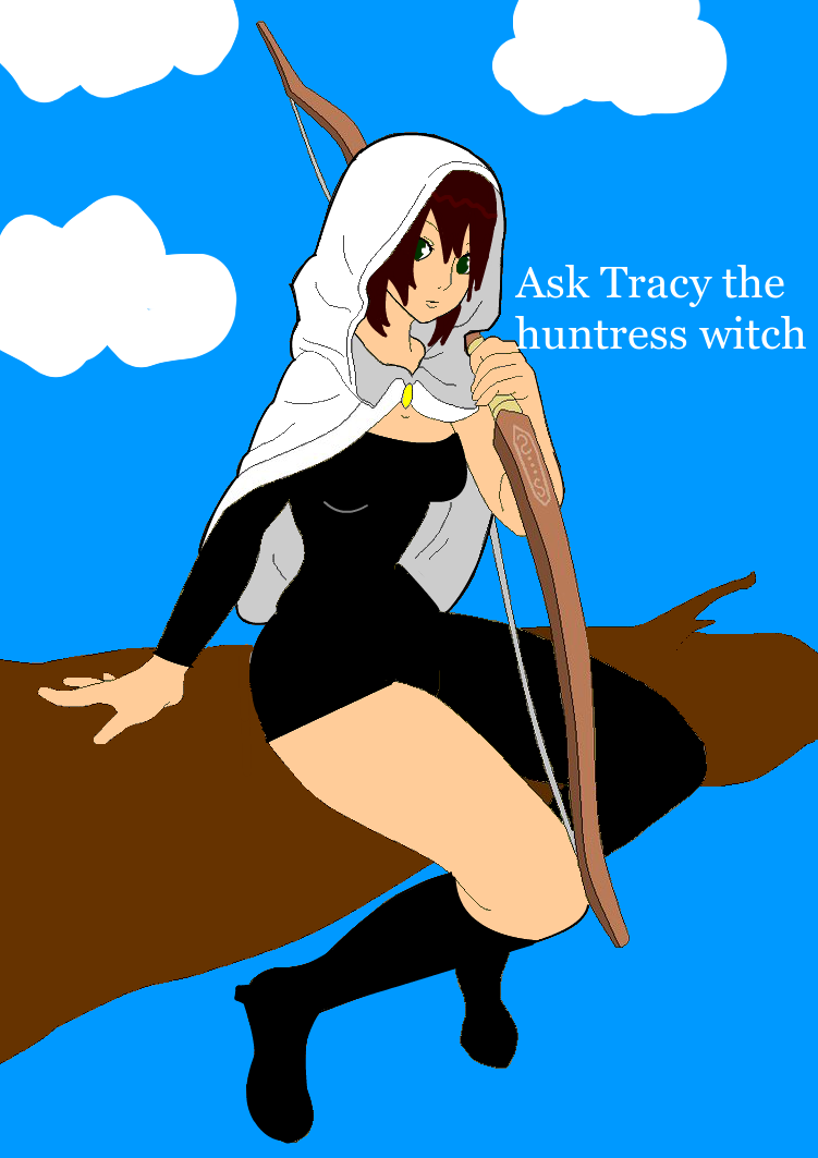 Ask Tracy the huntress witch