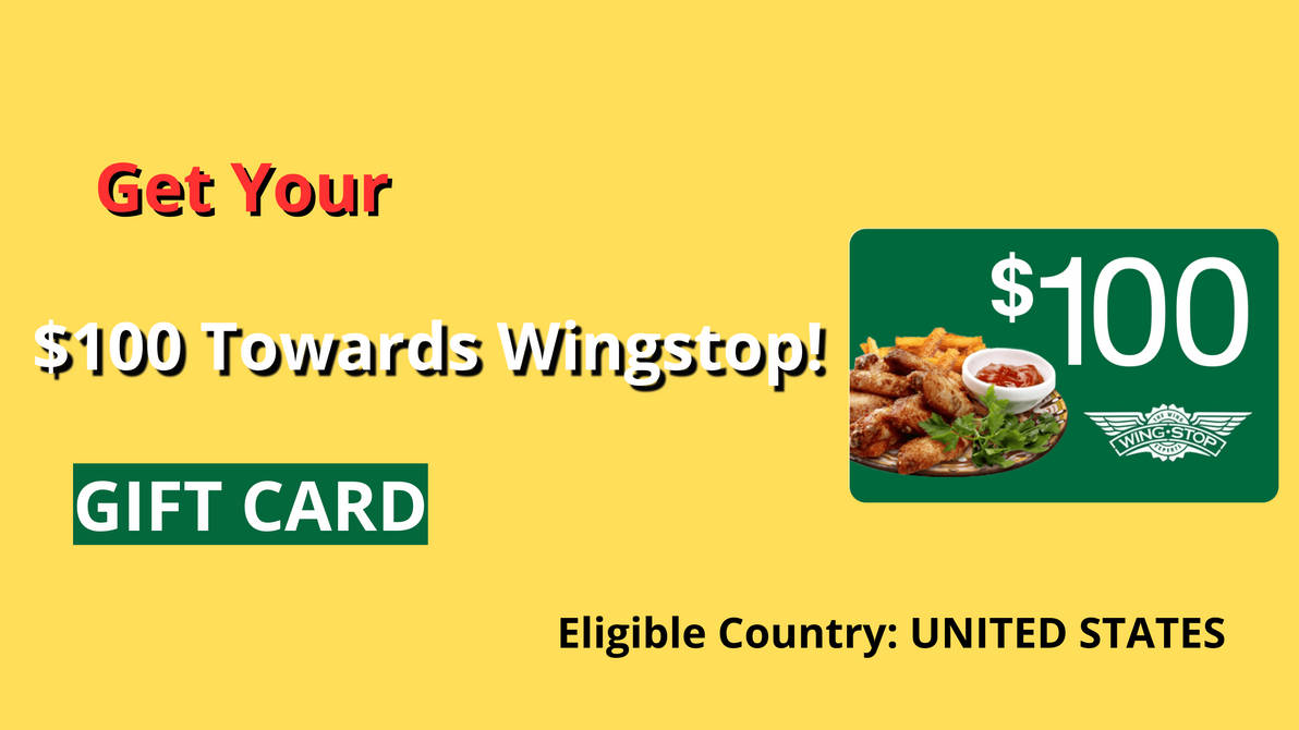 Get Your $100 Towards Wingstop! GIFT CARD by yasserboss12 on DeviantArt