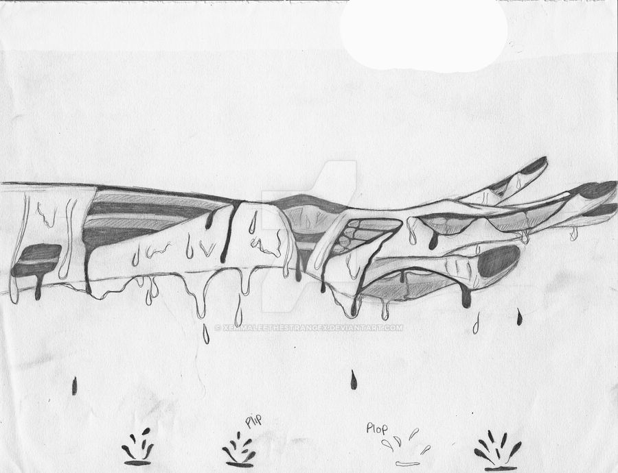 Random Object Melting Drawing Melting by XEmmaLeeTheStrangeX on DeviantArt