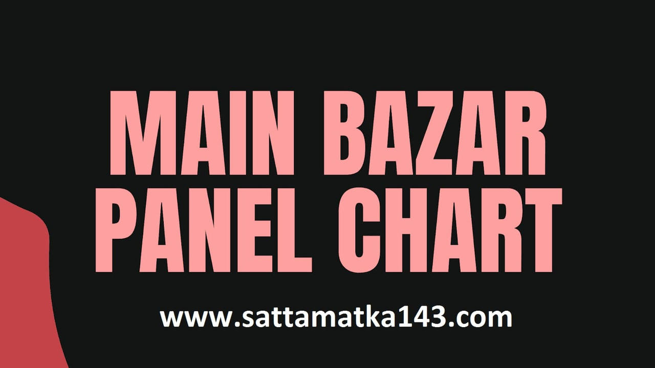 Main Bazar Panel Chart - Satta Matka by sattamatkachart on DeviantArt