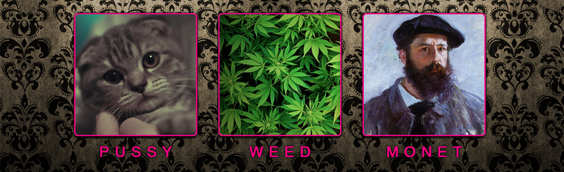 Pussy Weed Monet