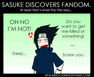 Sasuke discovers fandom...
