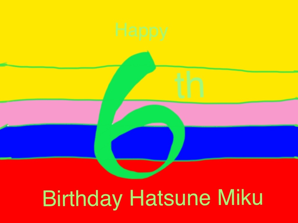 Hatsune Miku 6th Birthday