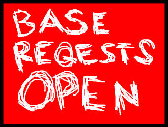 BASE REQUESTS OPEN