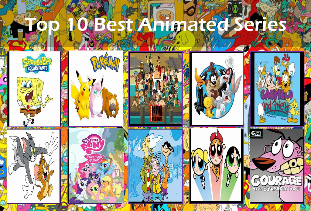 Top 10 best animated series by Burgerfan98 on DeviantArt Top 10 best animated series by Burgerfan98 on DeviantArt