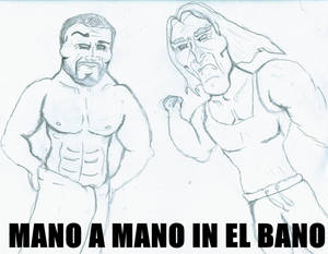 Mano A Mano in El Bano