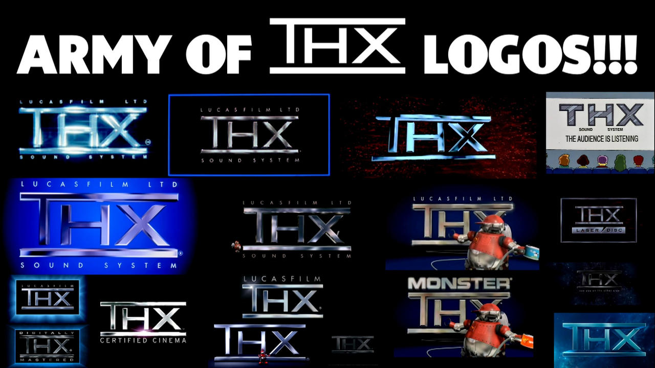 Army of THX logos by Thunderbirds404 on DeviantArt