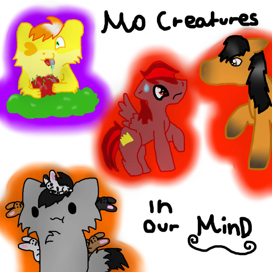 Mo creatures in our minds by nyanwhisperkit on DeviantArt