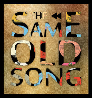 The Same Old Song