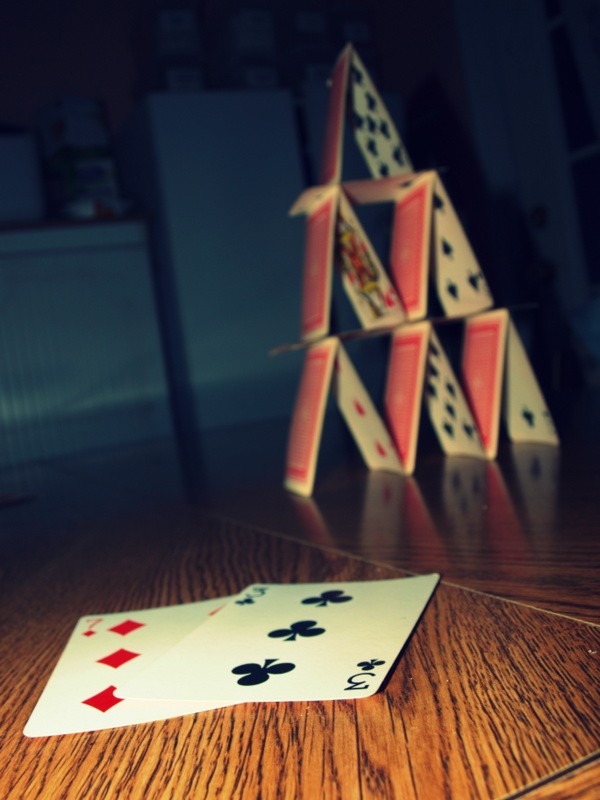 build me a house of cards