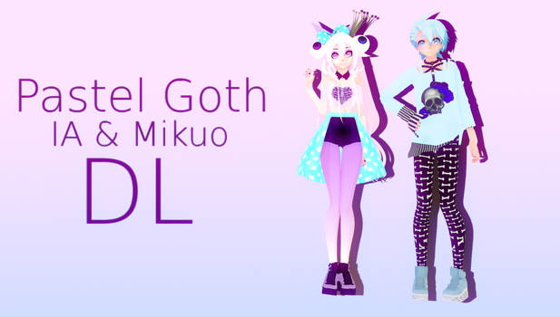 Pastel Goth |  IA and Mikuo DL!