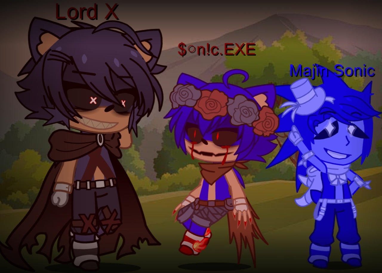 Sonic.Exe, Majin, and Lord X made in Gacha Form cus why not(also BF) :  r/FridayNightFunkin