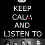 Keep calm and listen to Maroon 5