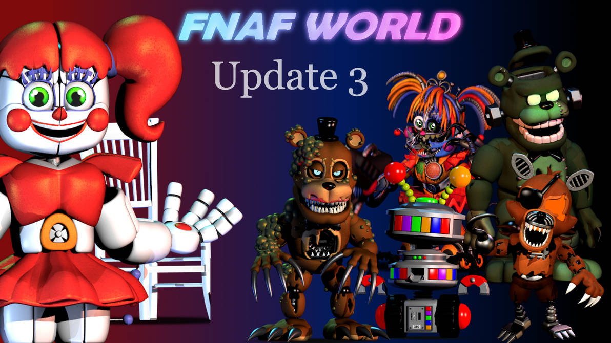 FNAF WORLD UPDATE 3 by TUTTIIFNAF on DeviantArt