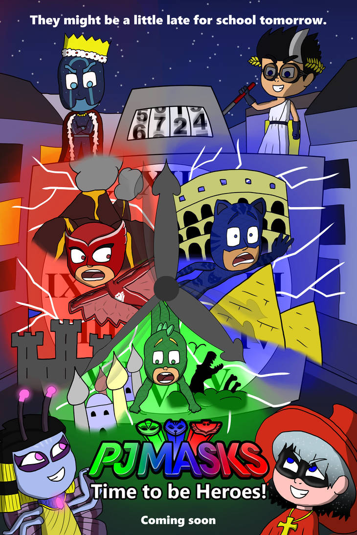 PJ Masks: Time to be Heroes! - Movie Poster by Youwillneverseeme on