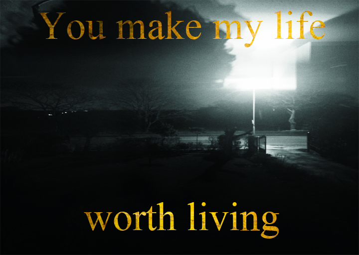 You Make My Life Worth Living By Tumbleloverlove On Deviantart You Make My Life Worth Living By Tumbleloverlove On Deviantart