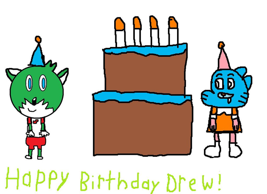 Happy Birthday Drew by gumballbunny on DeviantArt